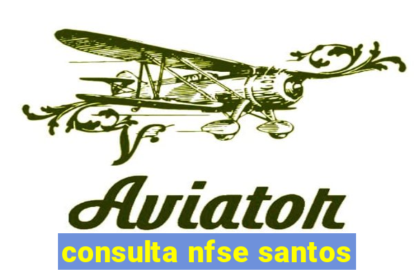 consulta nfse santos